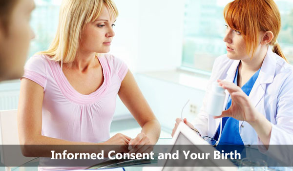 birth, pregnancy, informed consent, labor, crunchy mom, consent, American Medical Association, health, crunchy, benefits, risks, crunchy moms, doctor, midwife